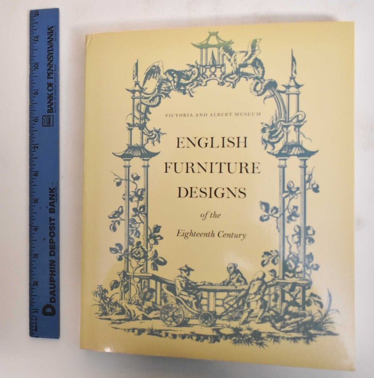 Item #27069.1 English Furniture Designs of the Eighteenth Century. Peter Ward-Jackson.