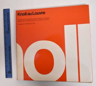 Item #27337 Knoll au Louvre: Catalog of the Exhibition Held at Pavillon De Marsan Musee Des Arts...