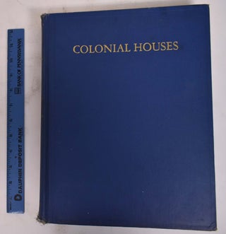 Item #27948 Colonial Houses: Pre-Revolutionary Period, Philadelphia, Pre-Revolutionary Period....