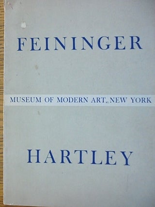 Item #279 Lyonel Feininger / Marsden Hartley. Alois J. Schardt, Alfred H. Barr, Dorothy Canning...