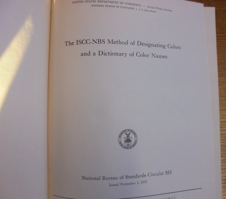 The ISCC-NBS Method Of Designating Colors And A Dictionary Of Color ...