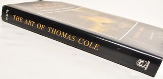 The Art of Thomas Cole: Ambition and Imagination (The American Arts Series)