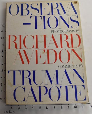 Item #28550 Observations: Photographs by Richard Avedon, Comments by Truman Capote