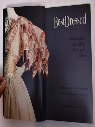 Best Dressed: Fashion from the Birth of Couture to Today