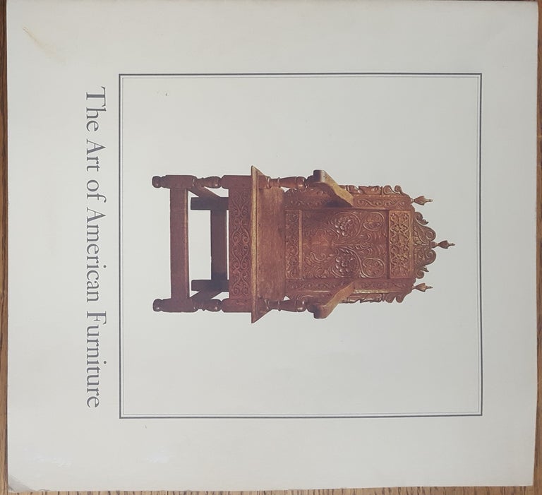 Item #28700 The Art of American Furniture: A portfolio of Furniture in the Collections of The Bowdoin College Museum of Art. Peter Mooz.