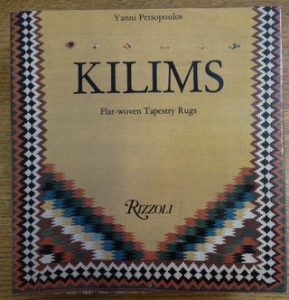 Item #28898 Kilims: Flat-Woven Tapestry Rugs. Yanni Petsopoulos