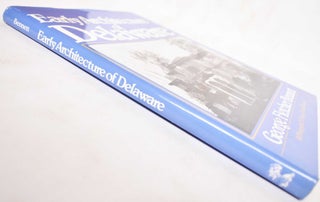 Early Architecture of Delaware