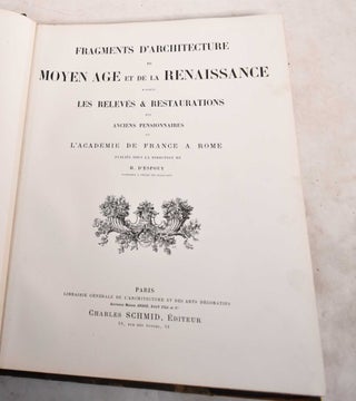 Item #29118 Fragments D'Architecture du Moyen Age et de la Renaissance D'Apres Les Releves &...