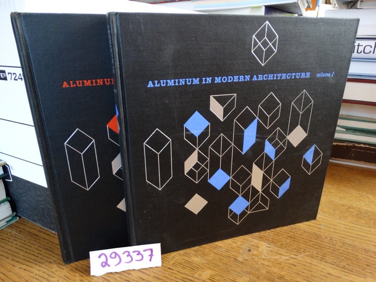 Item #29337 Aluminum in Modern Architecture, Volume I, Buildings, and Volume II, Engineering Design and Details. Paul Weidlinger.