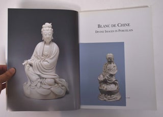 Blanc de Chine: Divine Images in Porcelain