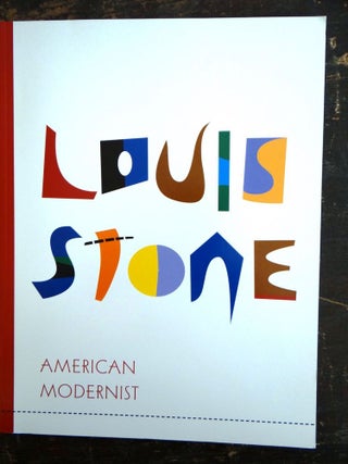 Item #29484 Louis Stone, American Modernist: Major Abstract Paintings, 1938 - 1942. Joseph Jacobs