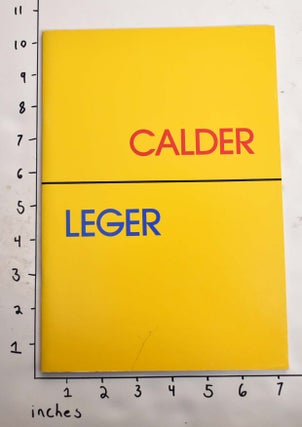 Item #29857 Alexander Calder, Fernand Leger. Knoedler, Inc Co., 1979, NY: October 4 - 27