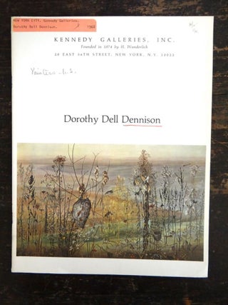 Item #30 Dorothy Dell Dennison. NY: May 8 to June 1 Kennedy Galleries, 1968