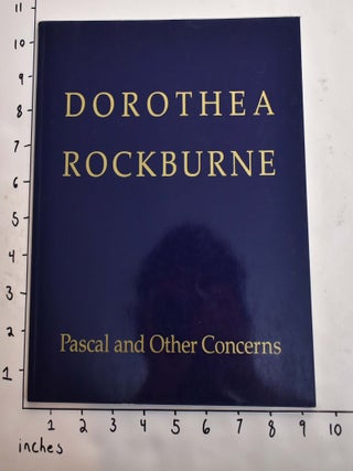 Item #30437 Dorothea Rockburne, New Paintings: Pascal and other Concerns. Robert Storr