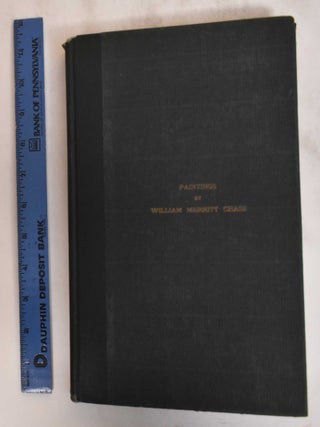 Item #3105 Paintings by William Merritt Chase, N.A., LL.D. Royal Cortissoz