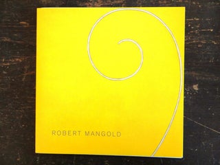 Item #31110 Robert Mangold: Curled Figure and Column Paintings. Arthur C. Danto