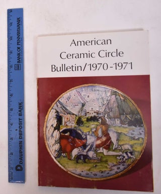 Item #31124 American Ceramic Circle Bulletin, Number 1, 1970-1971