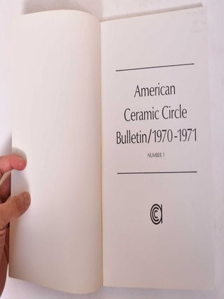 American Ceramic Circle Bulletin, Number 1, 1970-1971