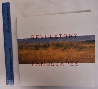 Item #31709 Revelatory Landscapes. May 5 to October 14 CA: San Francisco Museum of Modern Art, 2001