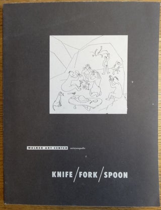 Item #31947 Knife / Fork / Spoon: The Story of Our Primary Eating Implements and the Development...