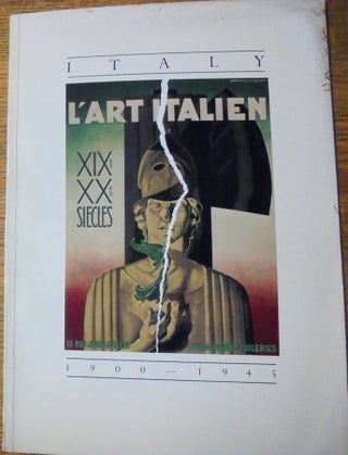 Item #32402 Italy 1900-1945 : the Mitchell Wolfson Jr. collection of decorative and propaganda...