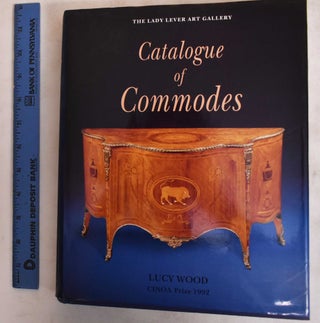 Item #32957 Catalogue of Commodes. Lucy Wood