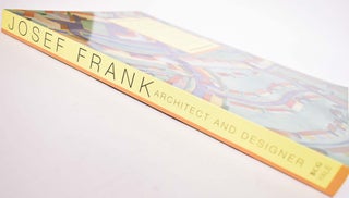 Josef Frank, Architect and Designer: An Alternative Vision of the Modern Home