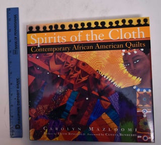 Item #32972 Spirits of the Cloth: Contemporary African American Quilts. Carolyn Mazloomi
