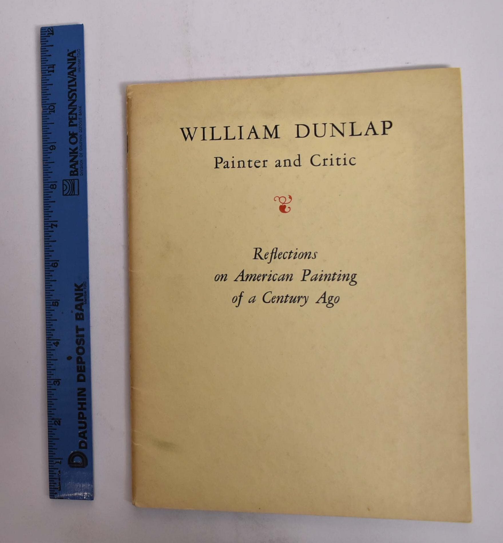 William R. Dunlap William Dunlap, Painter and Critic: Reflections on American Painting of ...