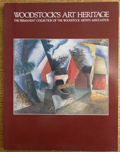 Item #3318000002 Woodstock's Art Heritage: The Permanent Collection of The Woodstock Artists Association. Tom Wolf.