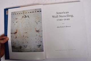 American Wall Stenciling, 1790 - 1840