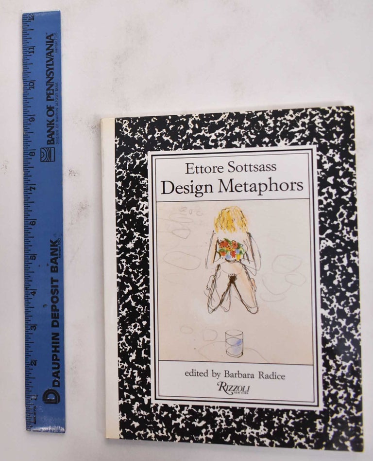 Item #33405 Ettore Sottsass: Design Metaphors. Barbara Radice, ed.