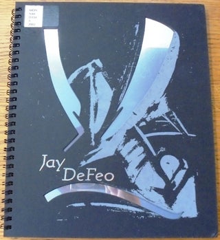 Item #33445 Jay DeFeo: Ingredients of Alchemy, Before and After the Rose. Carter Ratcliff
