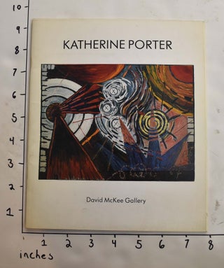 Item #34303 Katherine Porter: Paintings, 1981 - 1982. Jonathan Fineberg