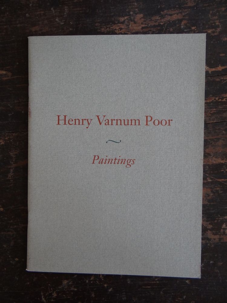 Henry Varnum Poor 1887-1970 : Paintings | Alex Katz, Edgar Allen Beem