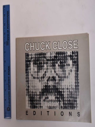 Item #3431 Chuck Close Editions: A Catalogue Raisonne and Exhibition. Mary Kennedy McCabe Louis...