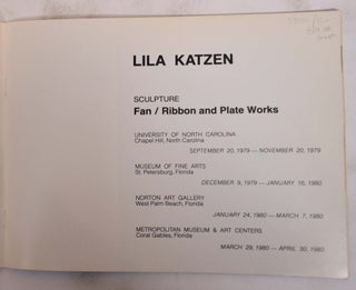 Lila Katzen: Sculpture, Fan/Ribbon and Plate Works