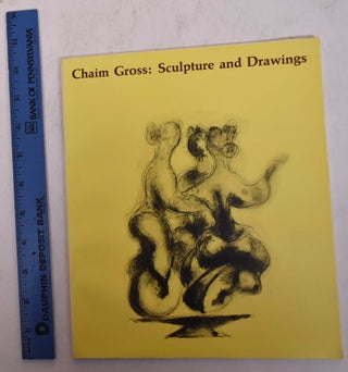 Item #34534 Chaim Gross: Sculpture and Drawings. Janet A. Flint