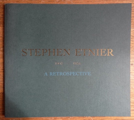 Item #34639 Stephen Etnier, 1903-1984: A Retrospective. Wade Lawrence, curator.