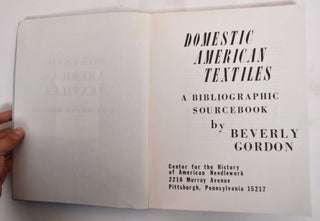 Domestic American Textiles: A Bibliographic Sourcebook