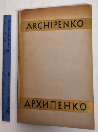 Item #36152 Alexander Archipenko. Hans Hildebrandt