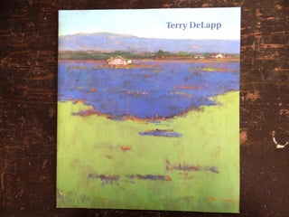 Item #36260 Terry DeLapp: California Reveries. NY: Sept. 9 to Oct. 2 Spanierman Gallery, 2004