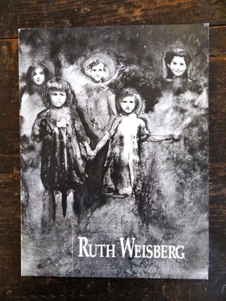 Item #36355 Ruth Weisberg Prints: Mid-Life Catalogue Raisonne, 1961-1990. CA: Fresno Art Museum...