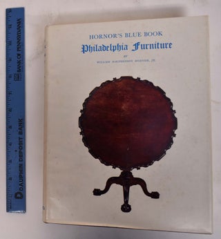 Item #36612 Blue Book - Philadelphia Furniture: William Penn to George Washington. William...