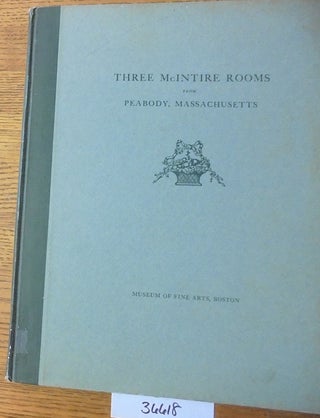 Item #36618 Three McIntire Rooms from Peabody, Massachusetts. Edwin J. Hipkiss