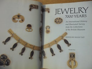 Jewelry: 7000 years: An International History and Illustrated Survey from The Collections of The British Museum