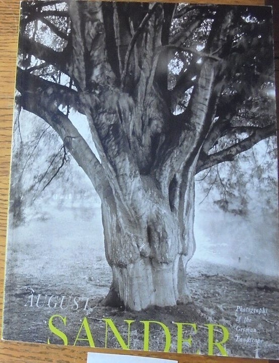 Item #36828 August Sander: Photographs of the German Landscape. Stephen Bennett Phillips.