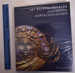 Item #36835 Art Nouveau Buckles - Jugendstil Gurtelschliessen. Sammlung Kreuzer - Kreuzer...