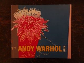Item #36917 Andy Warhol: Kiku. NY: March to April 2004 Paul Kasmin Gallery