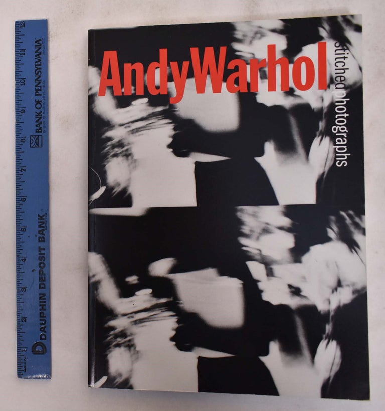 Item #36919 Andy Warhol Stitched Photographs. NY: 1999 Paul Kasmin Gallery.